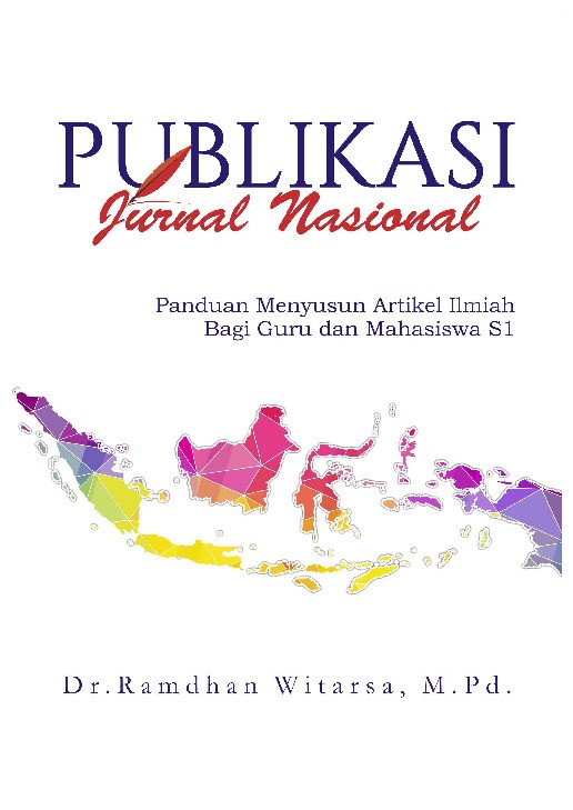 Publikasi Jurnal Nasional Panduan Menyusun Artikel Ilmiah Bagi Guru Dan Mahasiswa S1